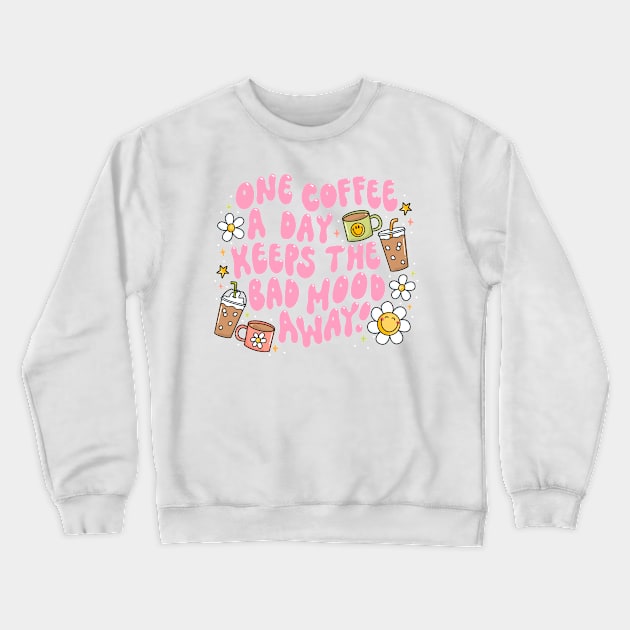 one coffee a day Crewneck Sweatshirt by Roxanne Stewart Art